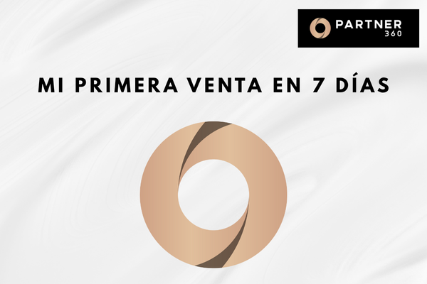 Mi primera venta en 7 días - Partner 360